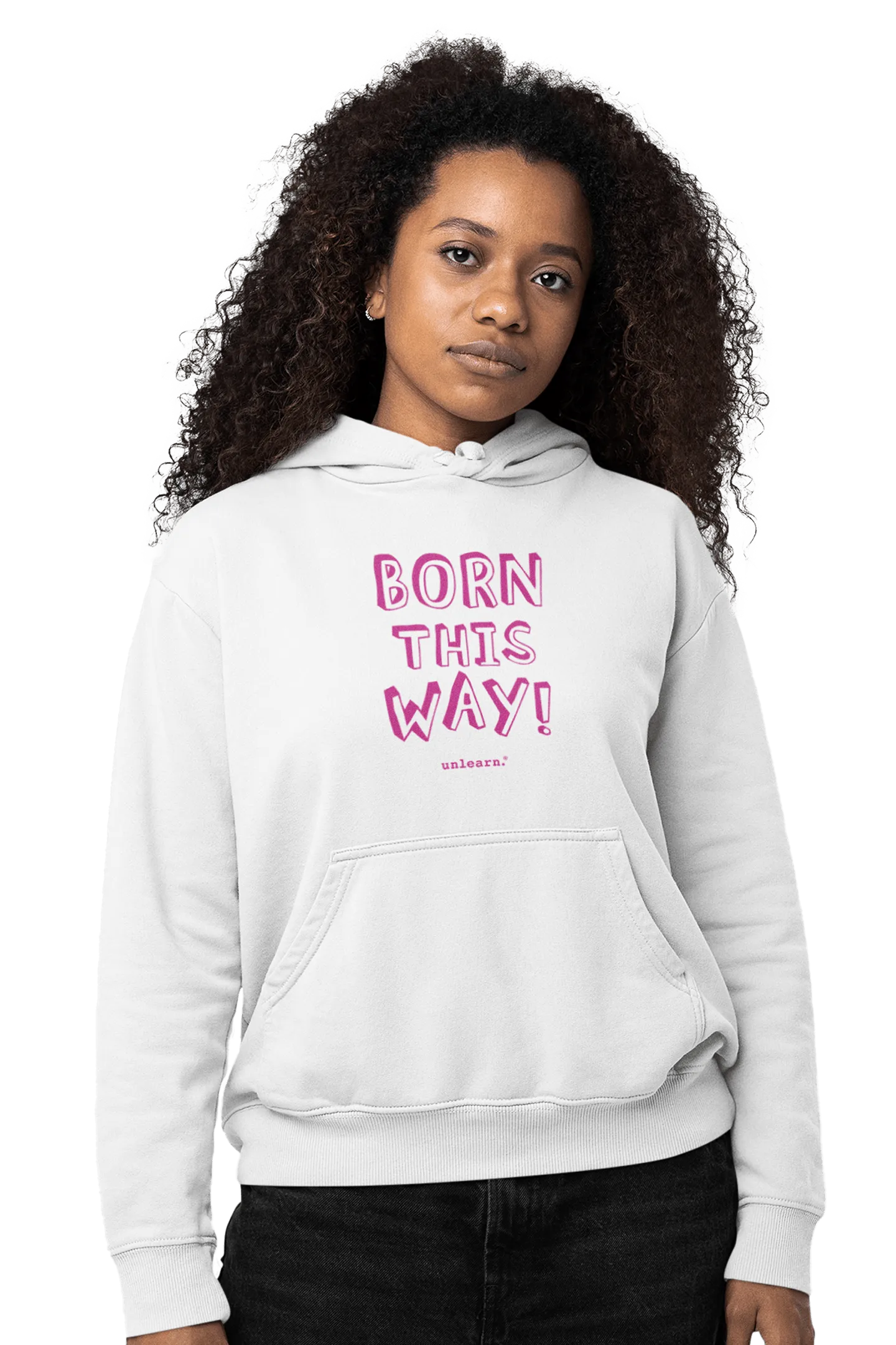 Born This Way - Relaxed Fit Fleece Hoodie