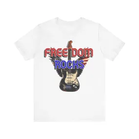 Freedom Rocks T-Shirt