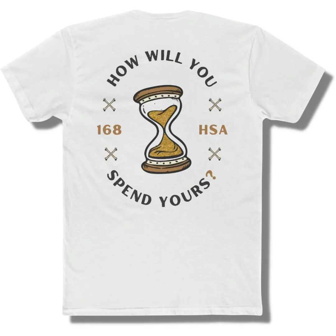 How Will You Spend Your 168? - White - Dark Gold