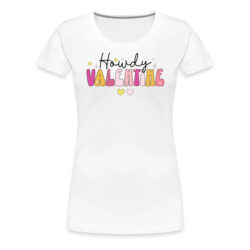 “Howdy Valentine”-Women’s Premium T-Shirt