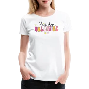 “Howdy Valentine”-Women’s Premium T-Shirt