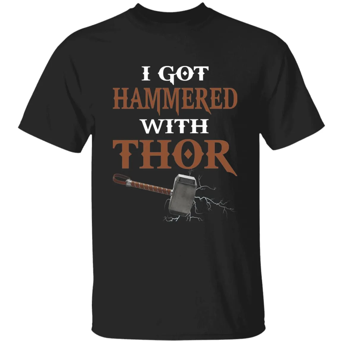 I Got Hammered With Thor Black T-Shirt