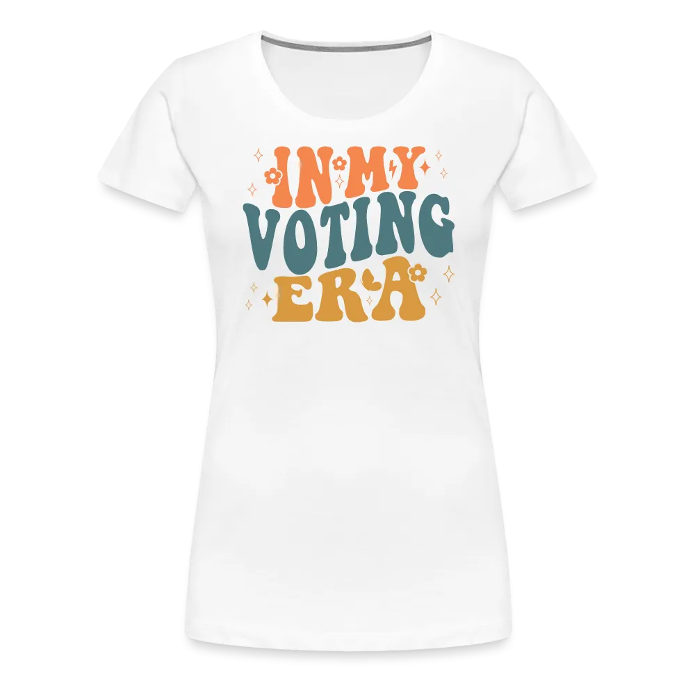 “In My Voting Era”-Women’s Premium T-Shirt