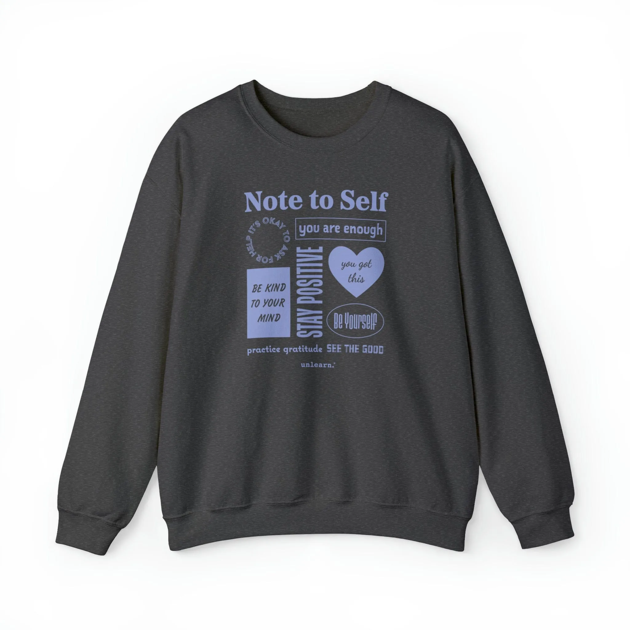 Note To Self - Relaxed Fit Crewneck Sweatshirt