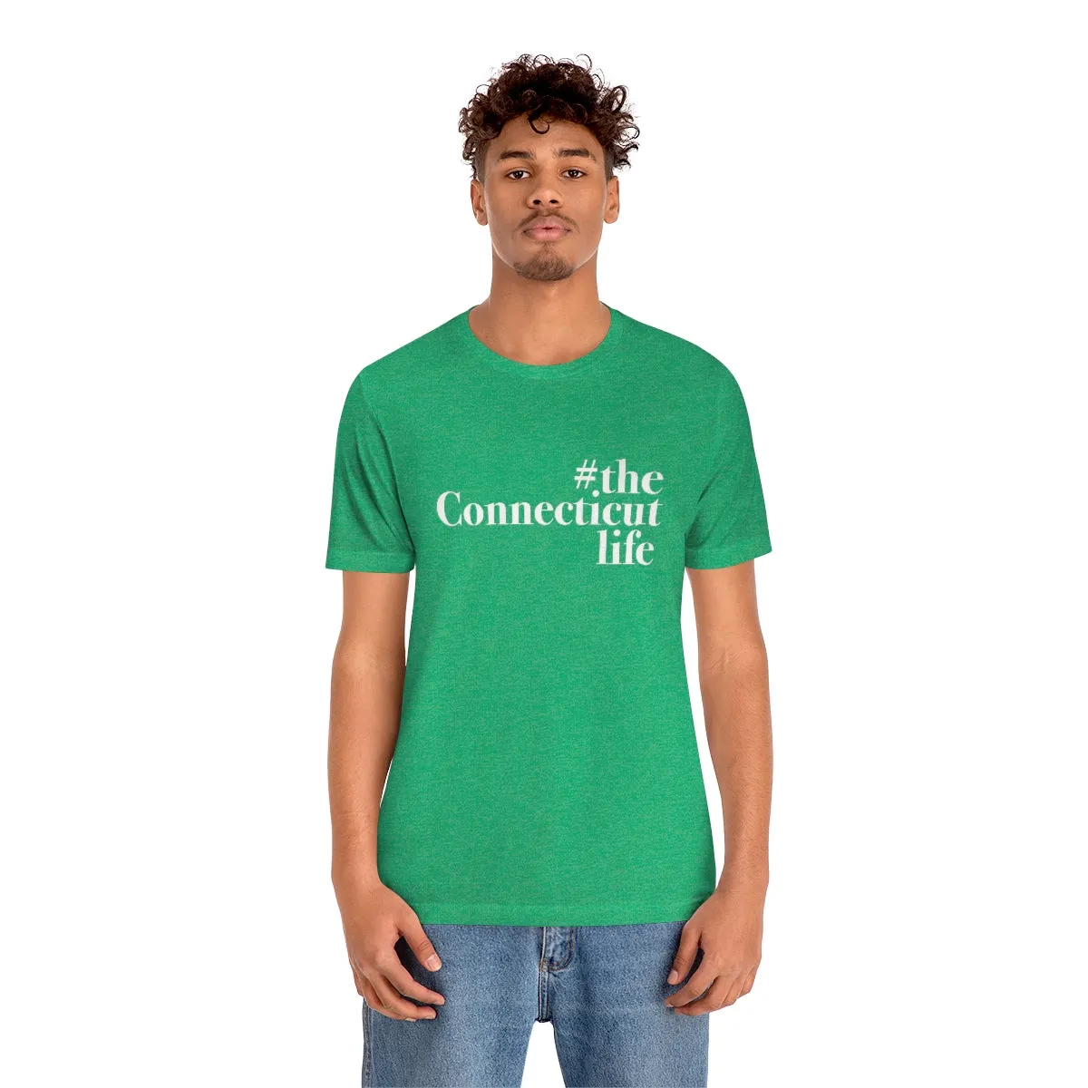 #theconnecticutlife Unisex Jersey Short Sleeve Tee - White Font