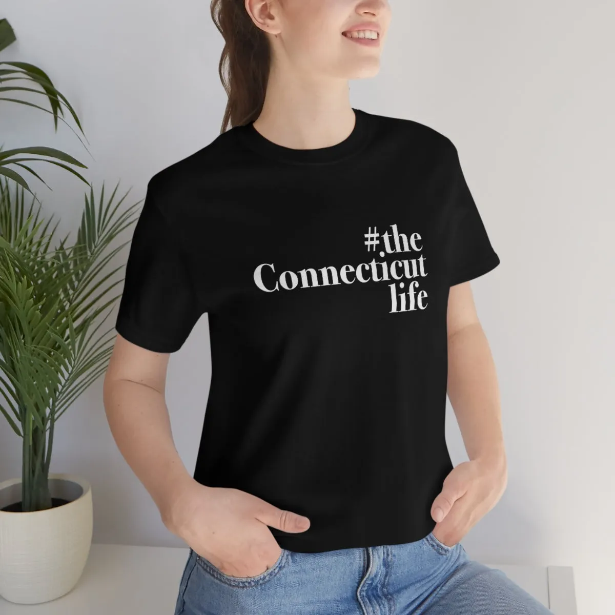 #theconnecticutlife Unisex Jersey Short Sleeve Tee - White Font