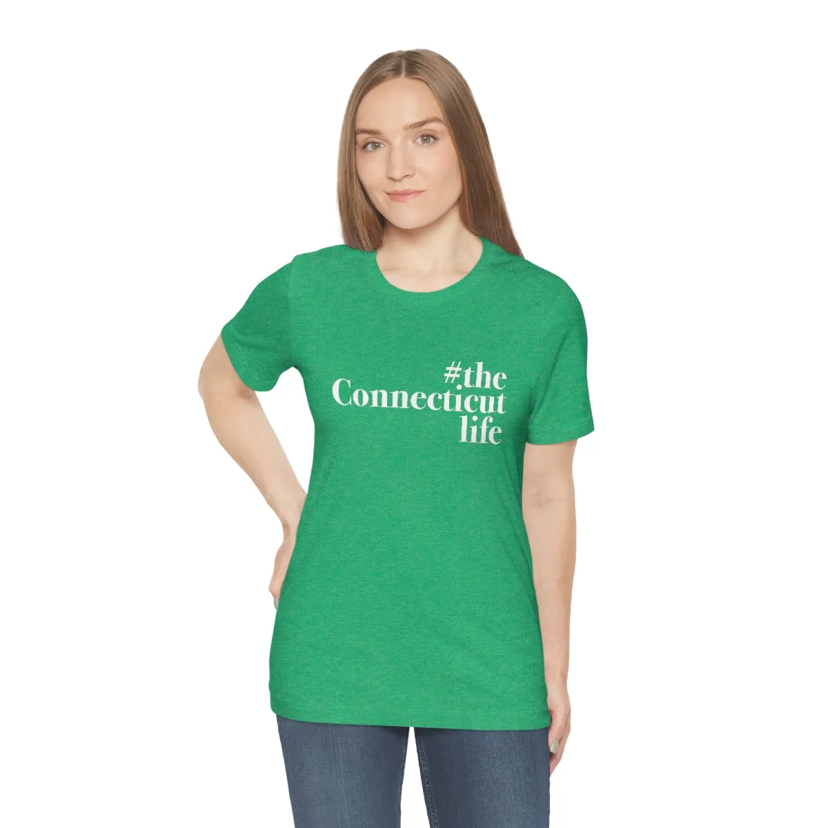 #theconnecticutlife Unisex Jersey Short Sleeve Tee - White Font