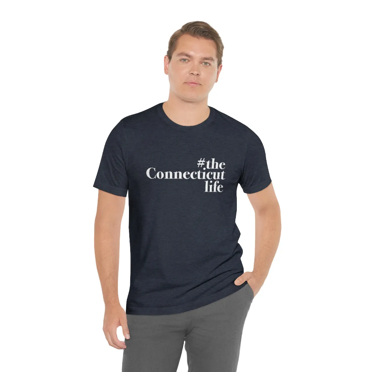 #theconnecticutlife Unisex Jersey Short Sleeve Tee - White Font